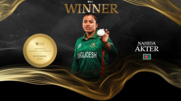 Nahida first-ever Bangladesh women's cricketer to win ICC POTM
