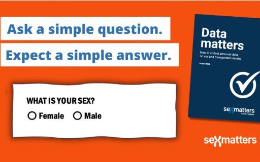 Sex Matters has published its own guidance on data collection a<em></em>bout gender identity