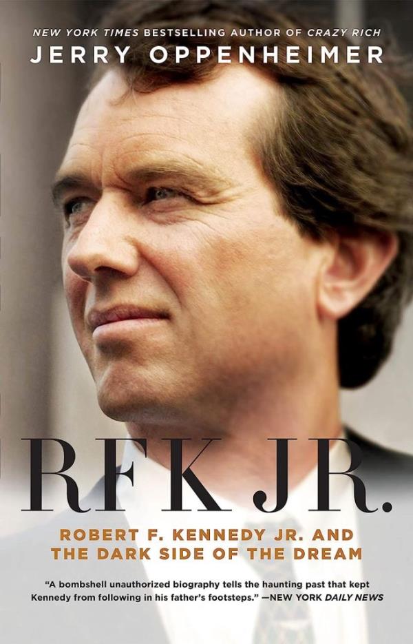 The cover of Jerry Oppenheimer's RFK Jr.: Robert F. Kennedy Jr. and the Dark Side of the Dream.